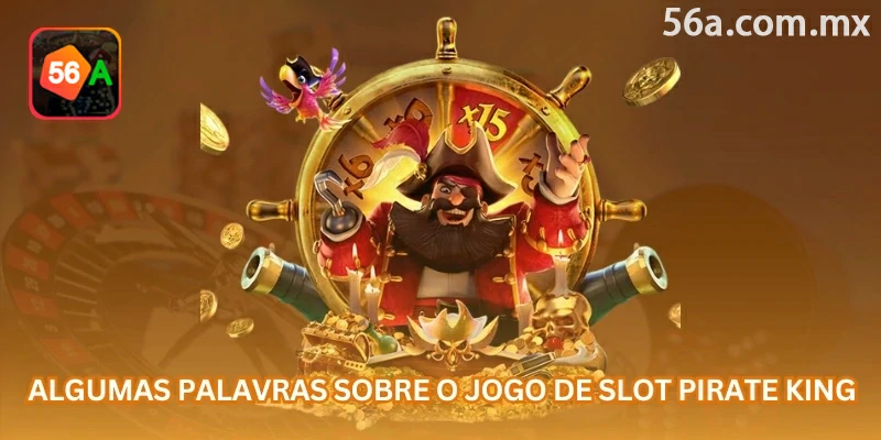 Pirate King usa visual de piratas, símbolos de aventura e linhas de pagamento que precisam ser entendidas antes de apostar valores maiores