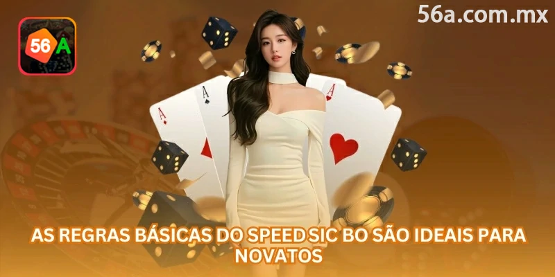 As regras básicas do Speed Sic Bo envolvem entender a soma dos três dados, os mercados disponíveis e o valor real usado em cada rodada