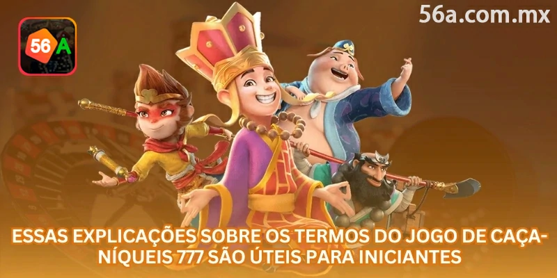 Conhecer os principais termos do caça-níqueis 777 ajuda iniciantes a entender melhor cada giro e evitar apostas sem planejamento