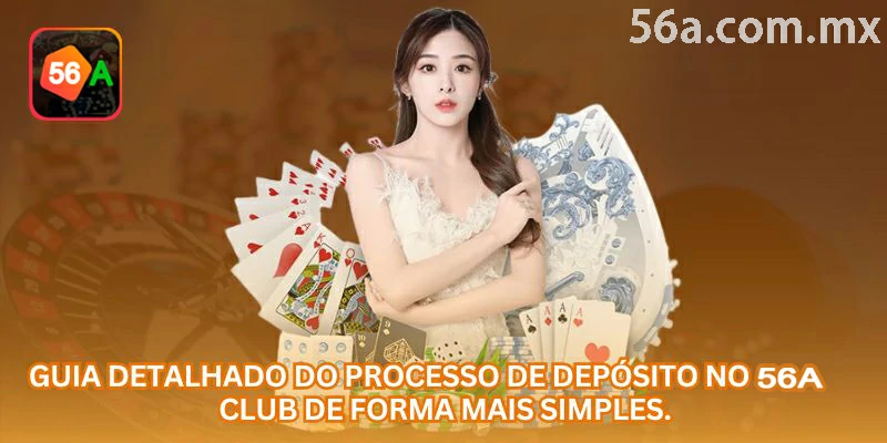 Guia de depósito na 56a com atenção ao saldo em R$ e métodos seguros