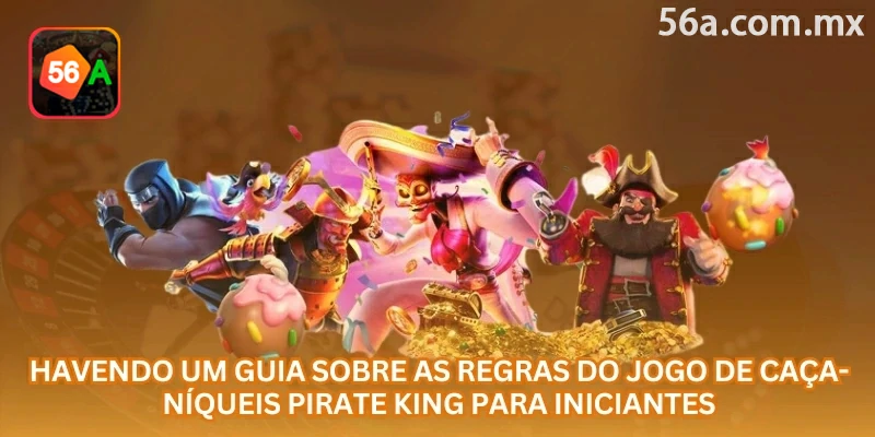 As regras básicas de Pirate King envolvem valor por giro, linhas de aposta, tabela de símbolos e controle do saldo durante a sessão
