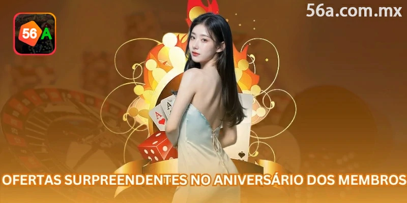 Benefício de aniversário disponível na área promocional da 56a