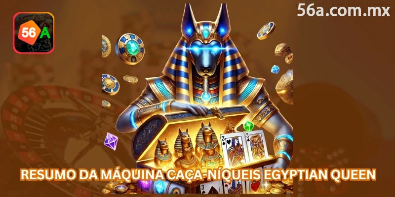 Resumo do slot Rainha do Egito: tema egípcio, 5 rolos, linhas de pagamento e recursos como Bonus, Wild e giros grátis