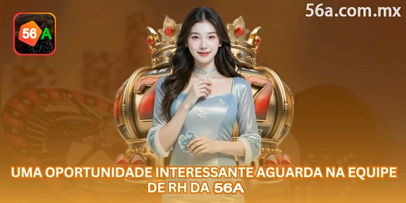 Profissional de Recursos Humanos organizando candidaturas para a 56a