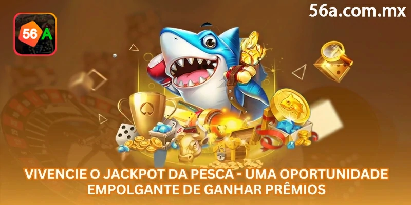 Jackpot da Pesca online combina jogo de pesca, prêmios acumulados, armas especiais e rodadas rápidas para quem gosta de ação no cassino digital